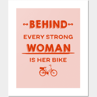 Behind Every Strong Woman Is Her Bike Posters and Art